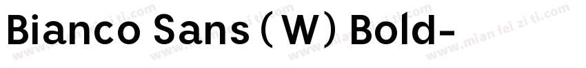 Bianco Sans (W) Bold字体转换